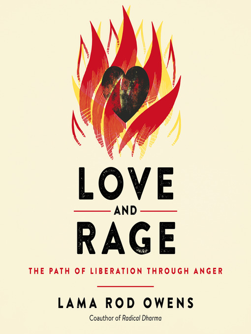 Title details for Love and Rage by Lama Rod Owens - Available